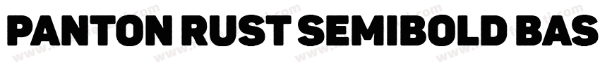 Panton Rust SemiBold Base字体转换